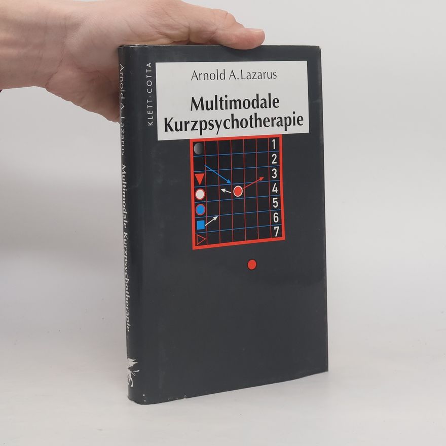 Arnold A. Lazarus Multimodale Kurzpsychotherapie
