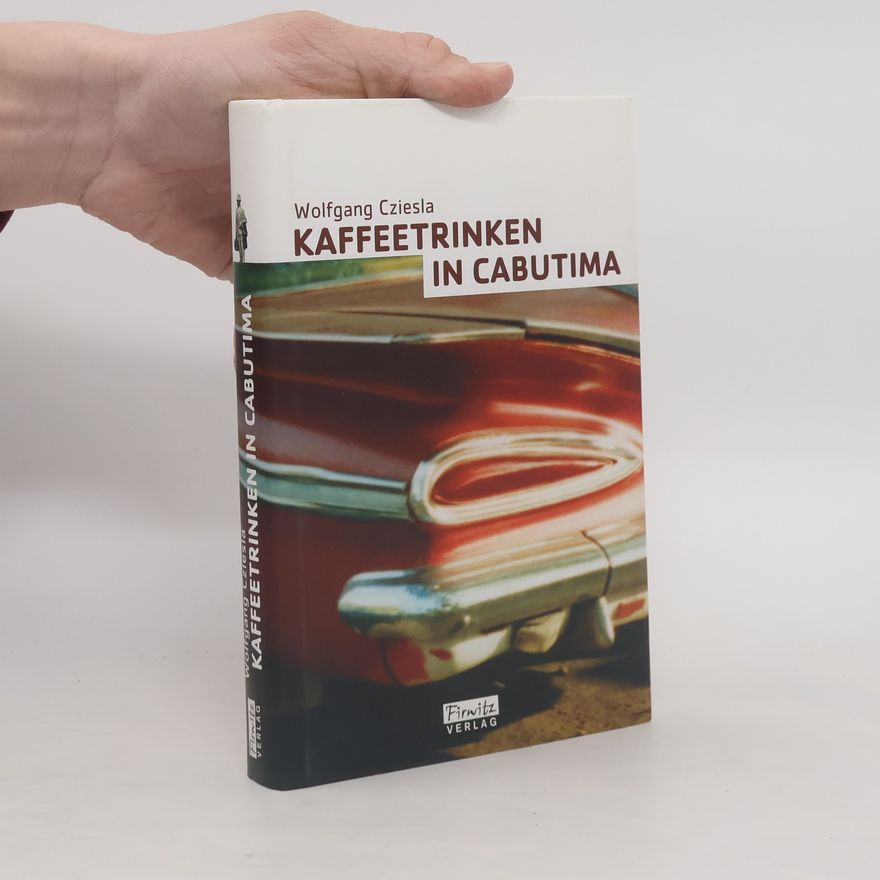 Wolfgang Cziesla Kaffeetrinken in Cabutima