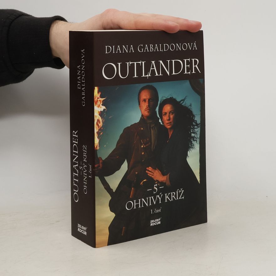 Diana Gabaldon Outlander 5. Ohnivý kríž 1. časť