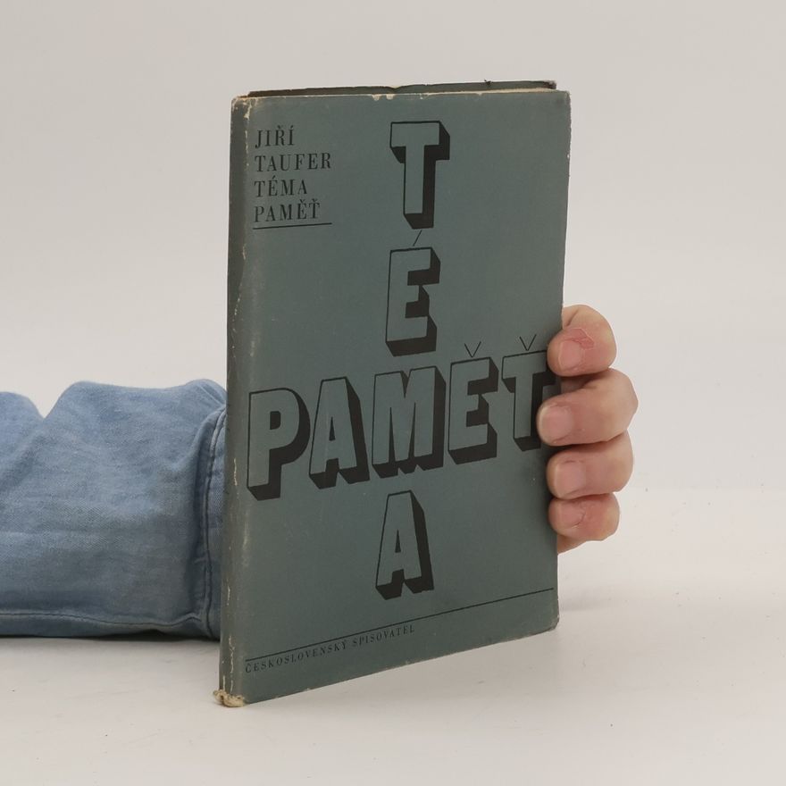 Jiří Taufer Téma paměť