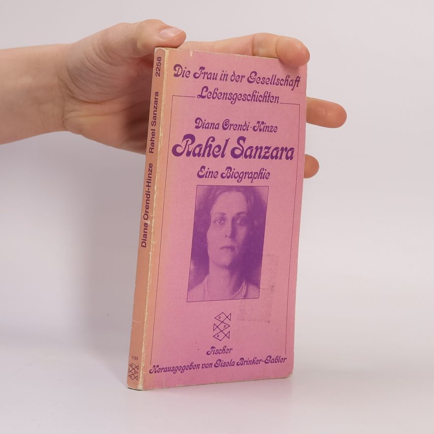 Diana Orendi-Hinze Die Frau in der Gesellschaft: Rahel Sanzara
