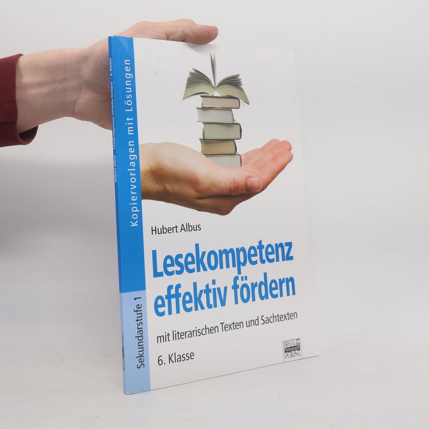 Hubert Albus Lesekompetenz effektiv fördern, 6. Klasse