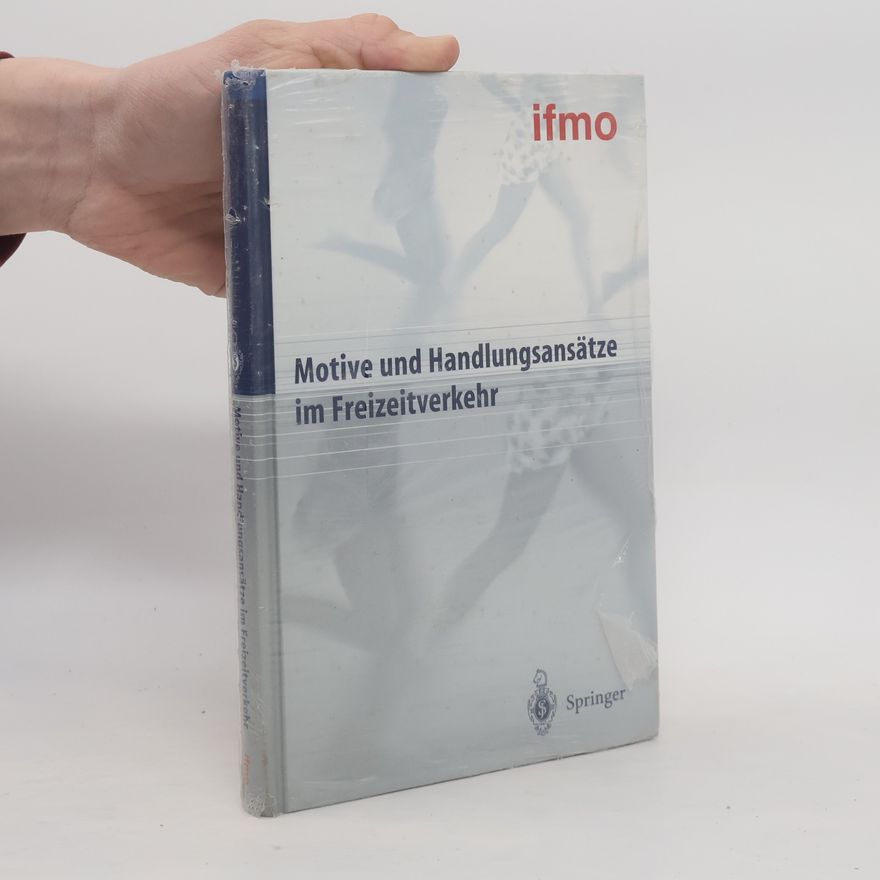 Institut für Mobilitätsforschung ifmo Motive und Handlungsansätze im Freizeitverkehr