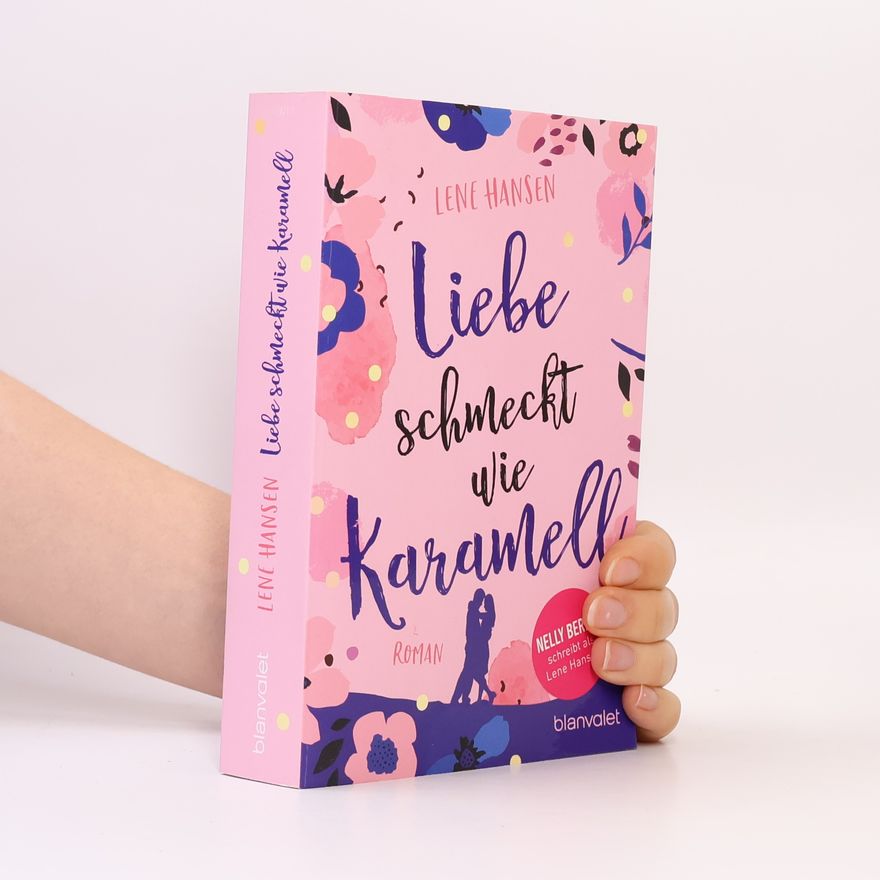 Lene Hansen Liebe schmeckt wie Karamell