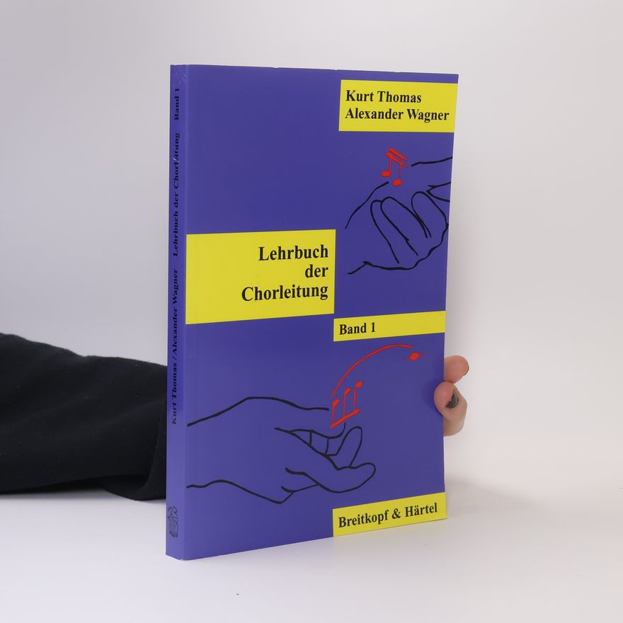 Kurt Thomas Lehrbuch der Chorleitung I