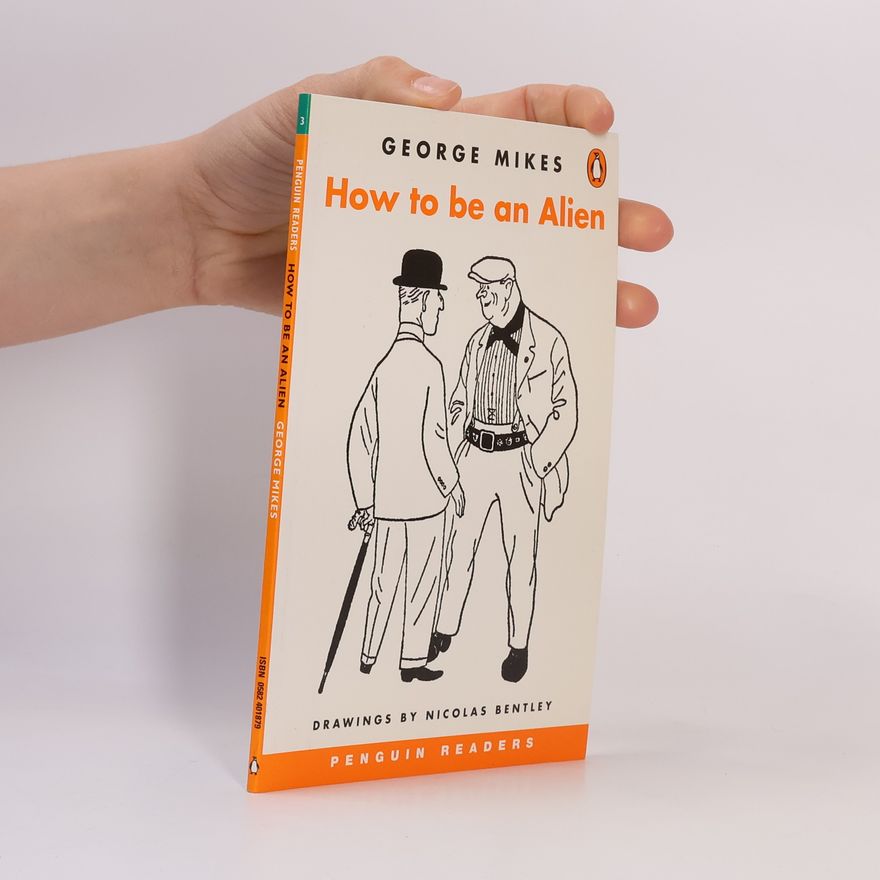 George Mikes Penguin Readers - 3: How to Be an Alien
