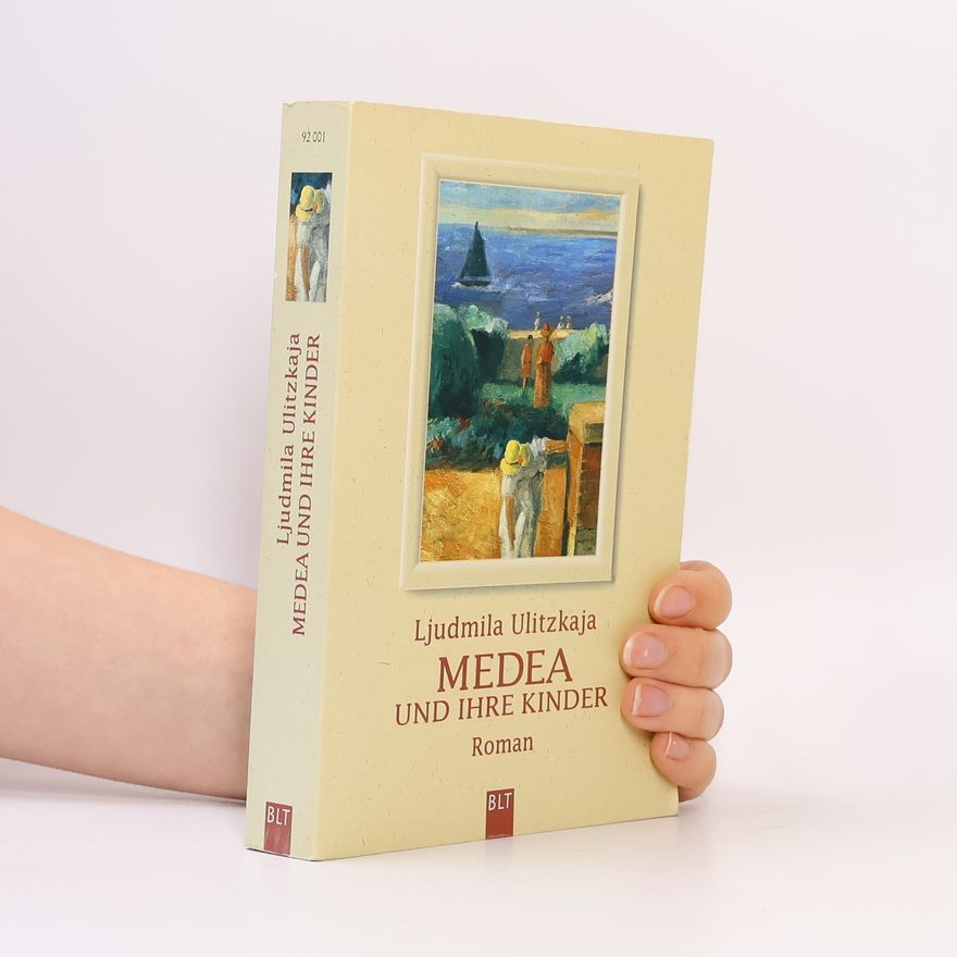 Lyudmila Ulitskaya Medea und ihre Kinder