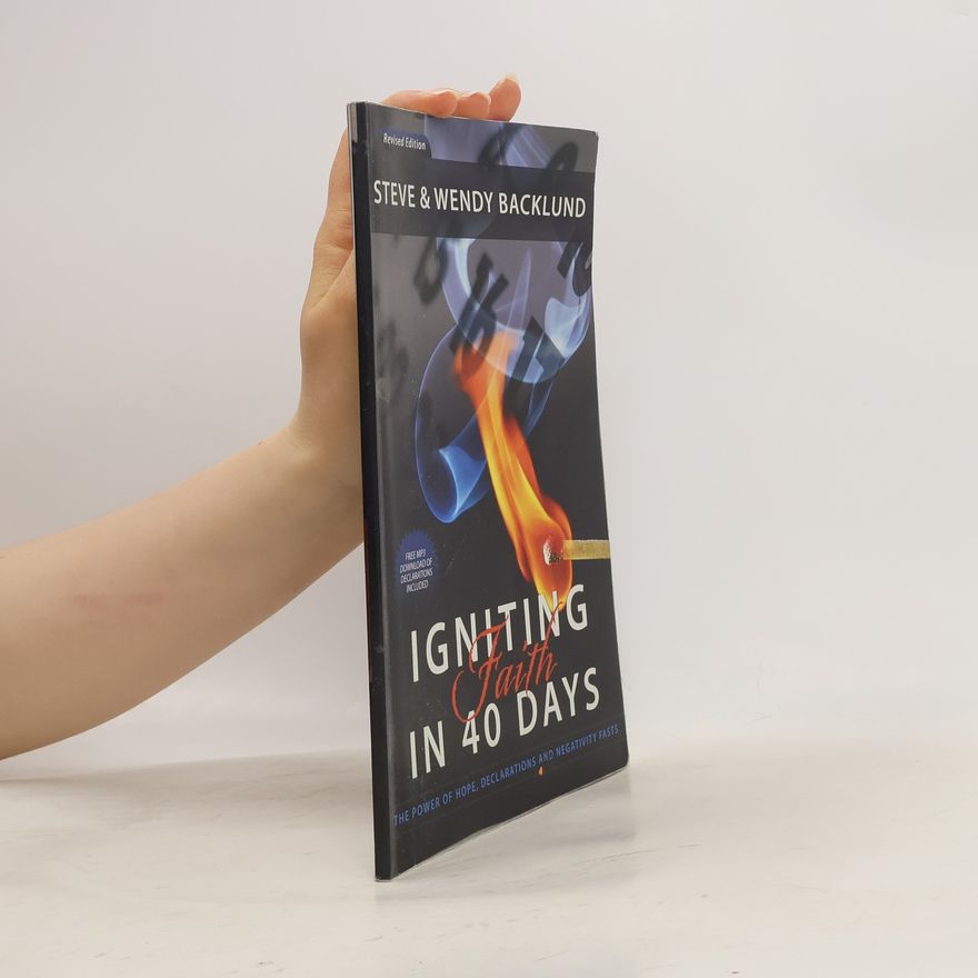 Wendy Backlund Igniting Faith In 40 Days - Revised Edition