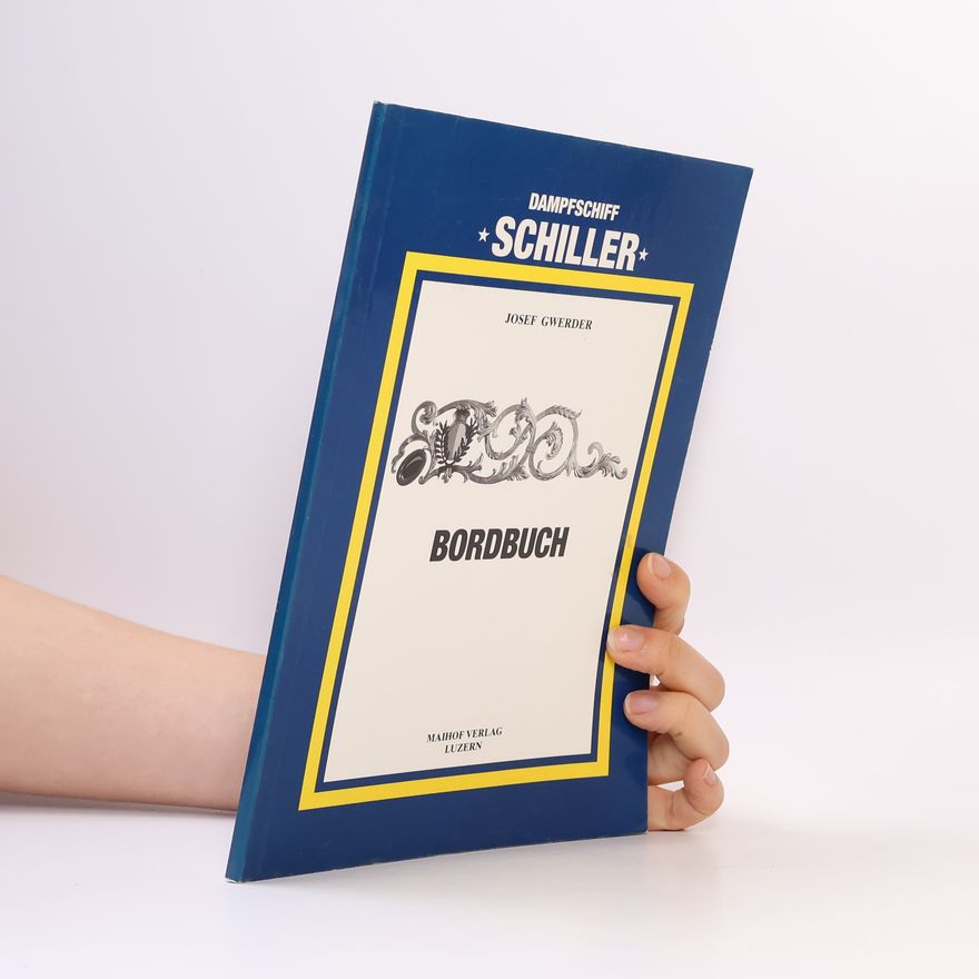 Josef Gwerder Dampfschiff "Schiller"