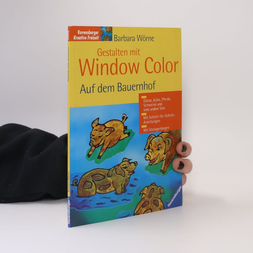 Barbara Wörne Gestalten mit Window Color auf dem Bauernhof