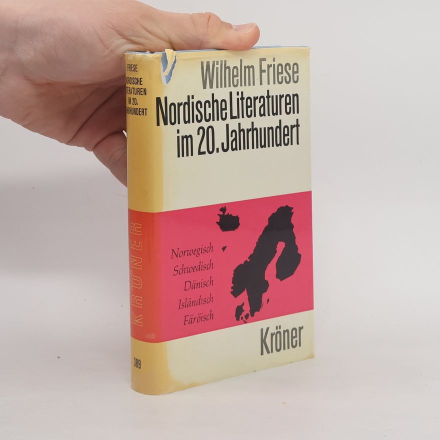 Wilhelm Friese Nordische Literaturen im 20. Jahrhundert