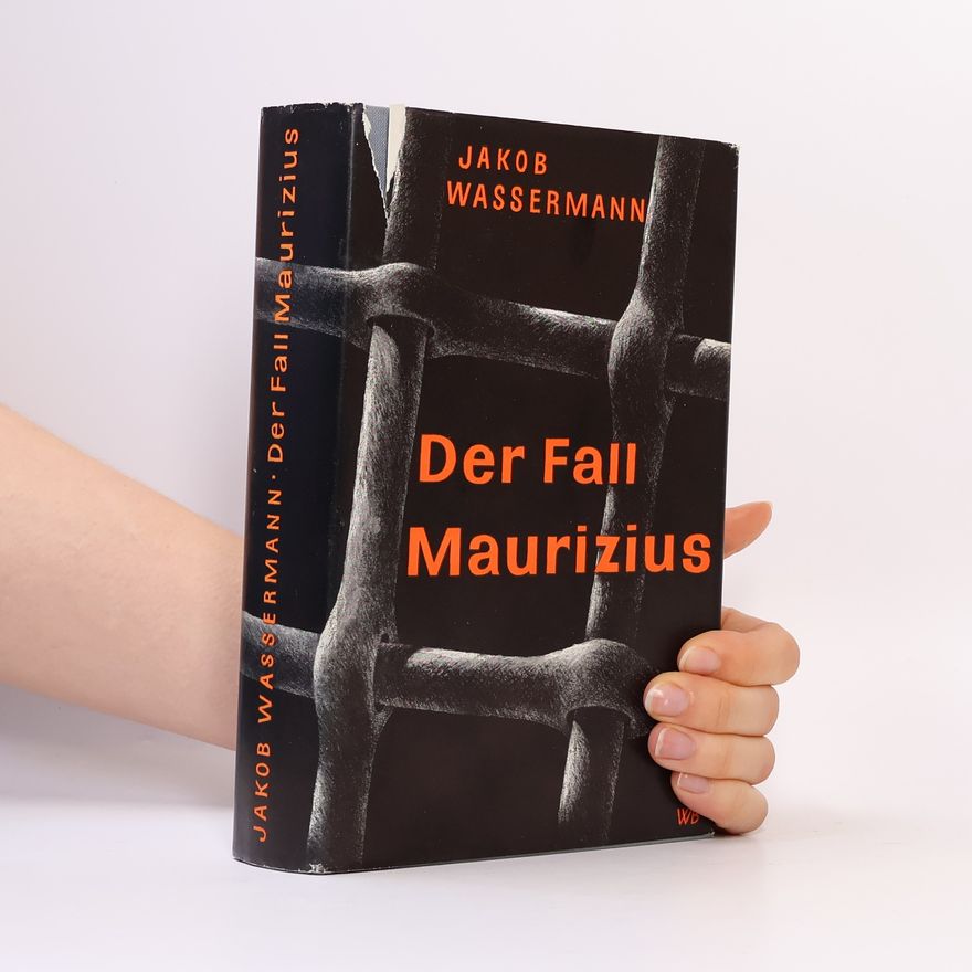 Jakob Wassermann Der Fall Maurizius