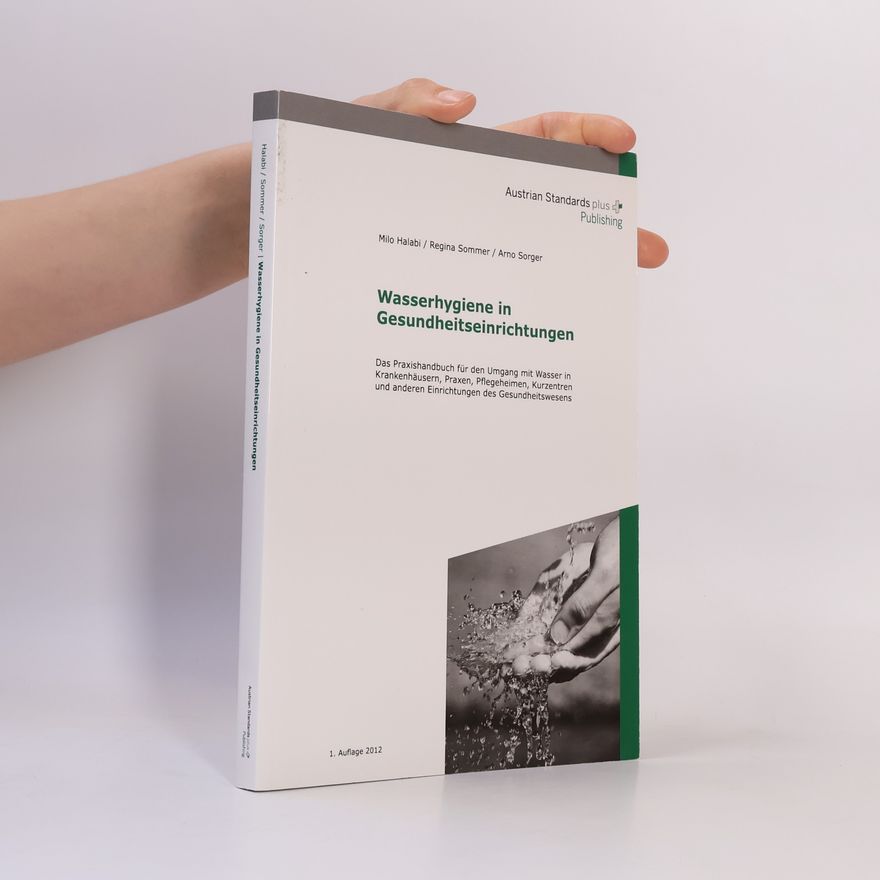 Arno Sorger Wasserhygiene in Gesundheitseinrichtungen