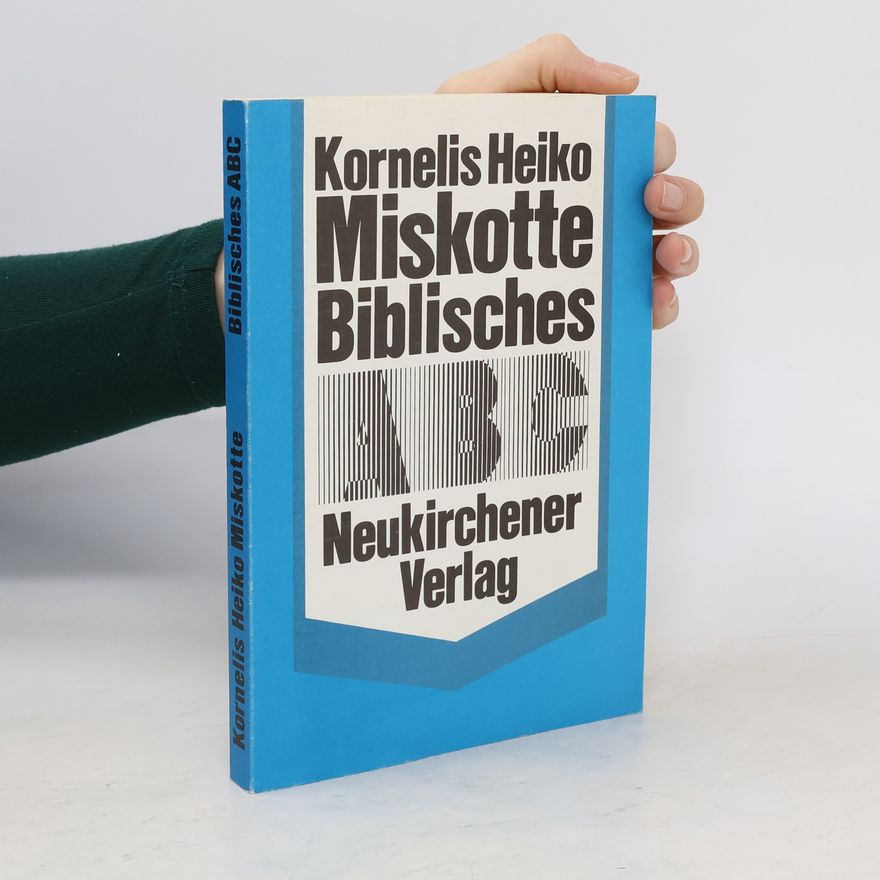 Kornelis Heiko Miskotte Biblisches ABC