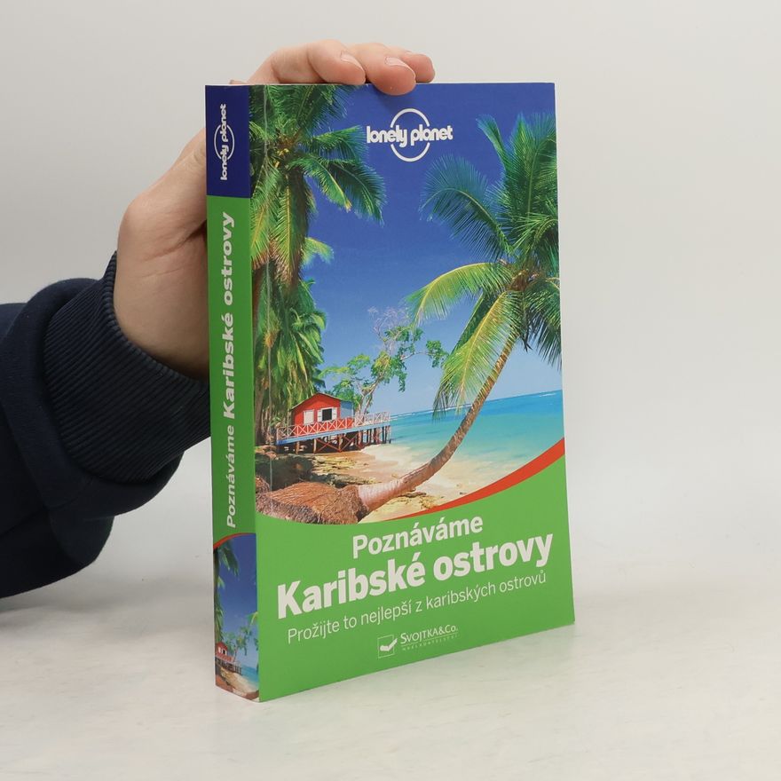 Autorenkollektiv Poznáváme Karibské ostrovy: Prožijte to nejlepší z karibských ostrovů
