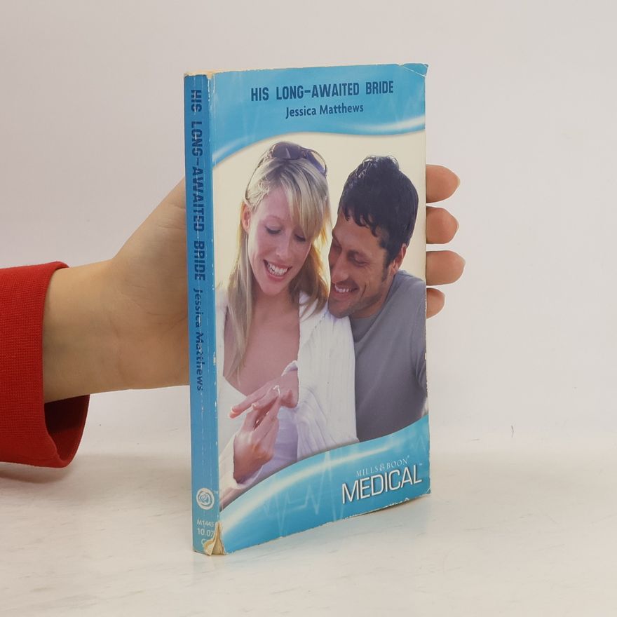 Jessica Matthews Mills & Boon Medical: His Long-Awaited Bride