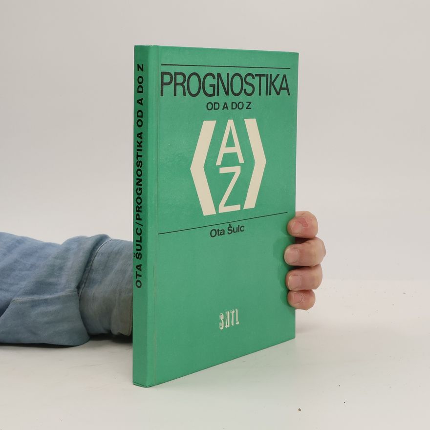 Ota Šulc Prognostika od A do Z