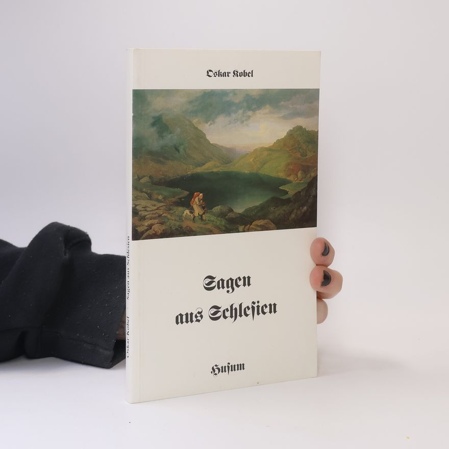 Oskar Kobel Sagen aus Schlesien