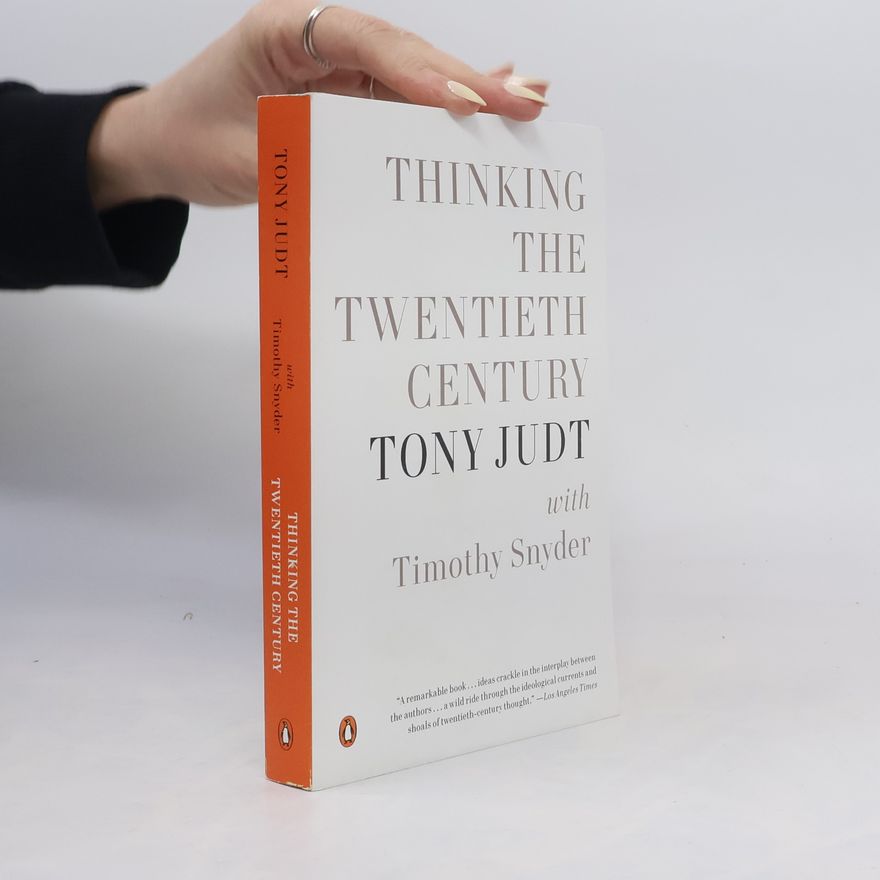 Tony Judt Thinking the Twentieth Century. Nachdenken über das 20. Jahrhundert, englische Ausgabe