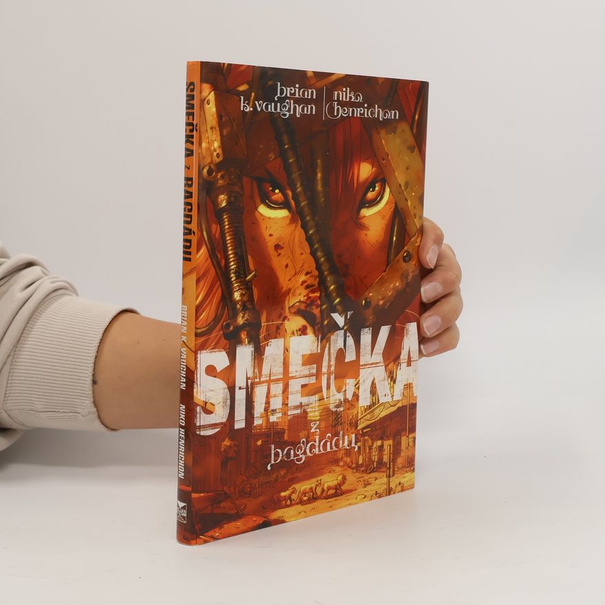 Brian K. Vaughan Smečka z Bagdádu