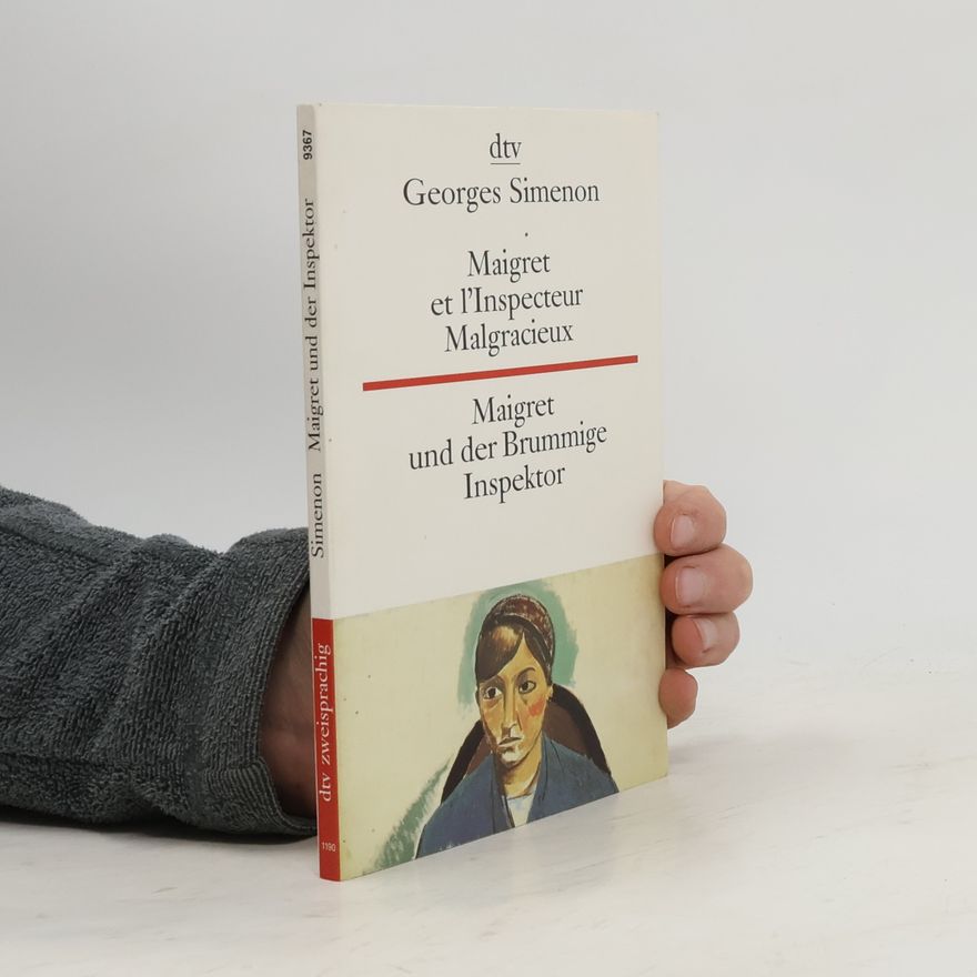 Georges Simenon Maigret und der Brummige Inspektor / Maigret et l'Inspecteur Malgracieux - dtv zweisprachig für Könner – Französisch