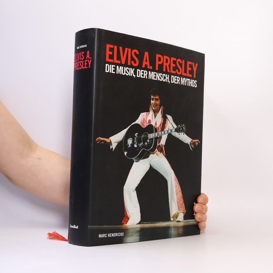 Marc Hendrickx Elvis A. Presley