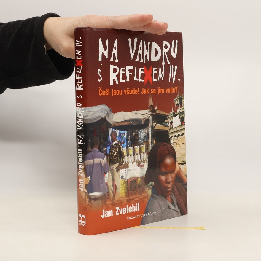 Jan Zvelebil Na vandru s Reflexem IV. : Češi jsou všude! Jak se jim vede?