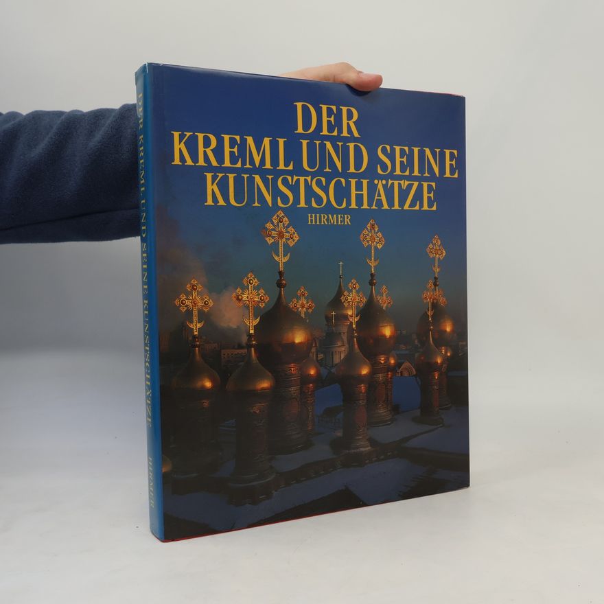 Irina A. Rodimceva Der Kreml und seine Kunstschätze