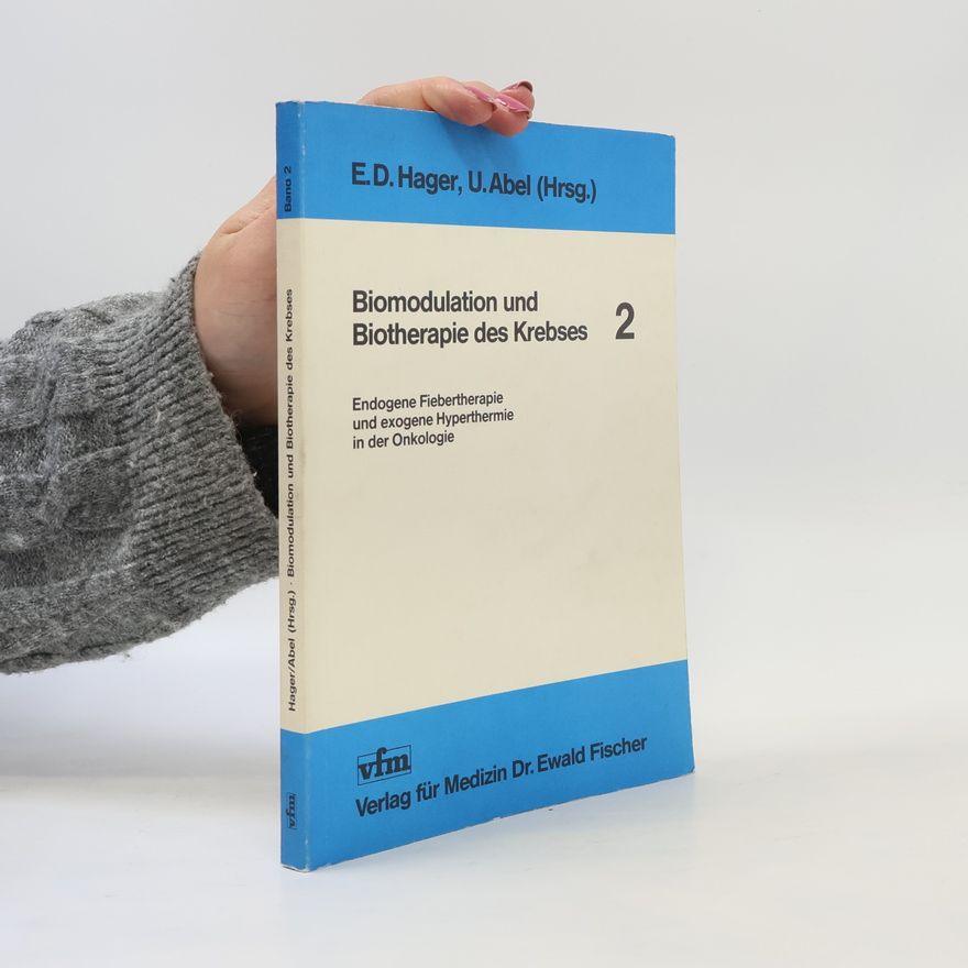 Erich Dieter Hager Biomodulation und Biotherapie des Krebses 2