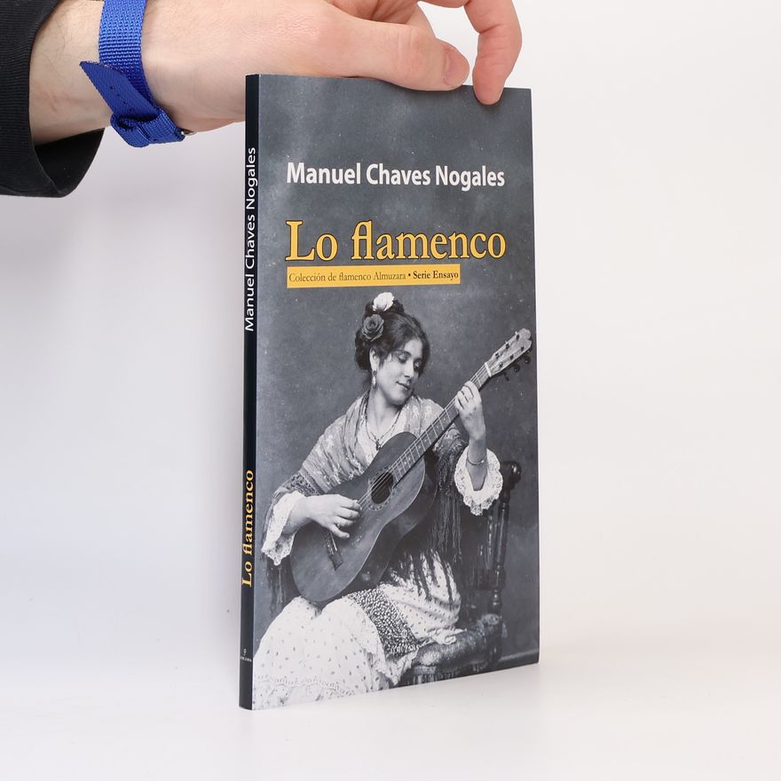 Manuel Chaves Nogales Lo flamenco