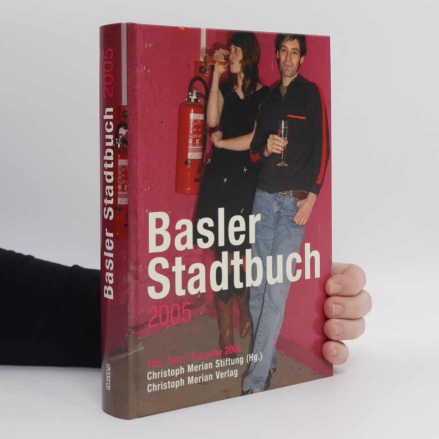 Kolektiv autorů Basler Stadtbuch 2005