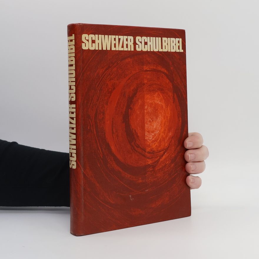 Willy Brüschweiler Schweizer Schulbibel