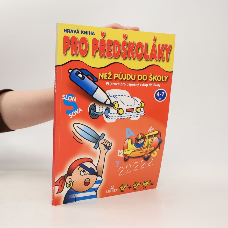 Various authors Hravá kniha pro předškoláky - než půjdu do školy (4-7 let)