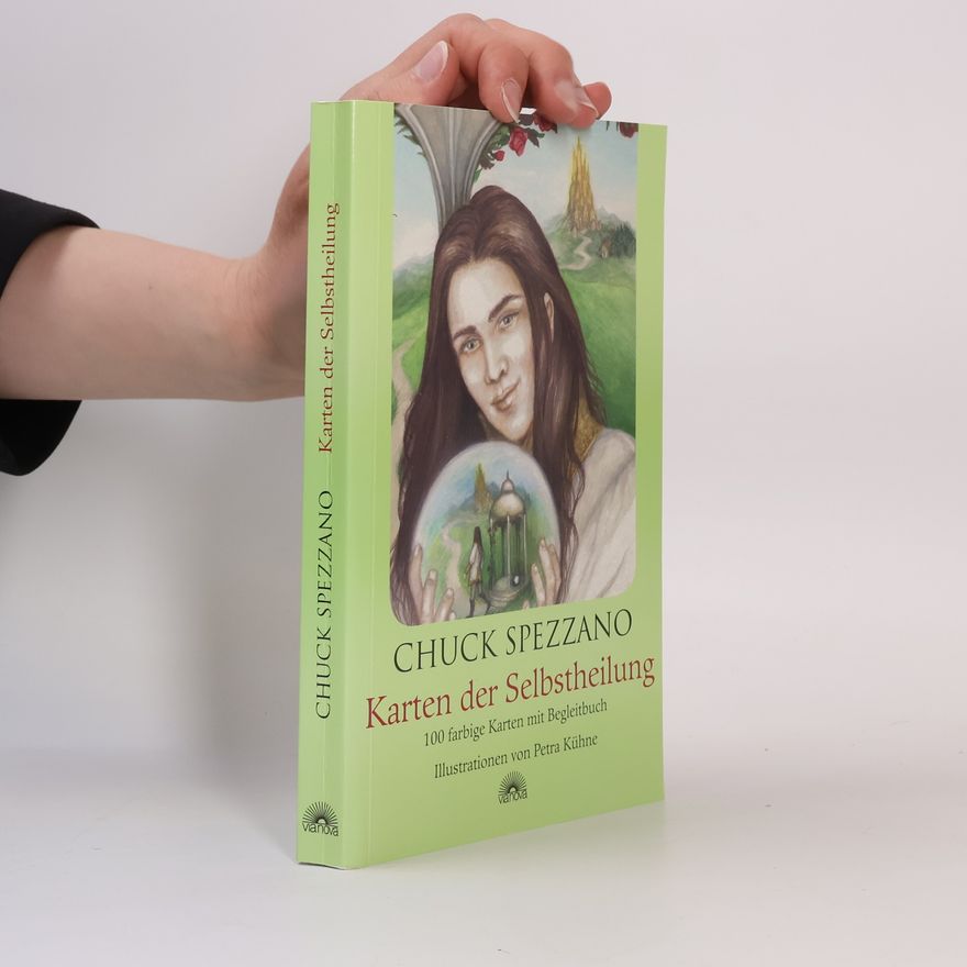 Chuck Spezzano Karten der Selbstheilung