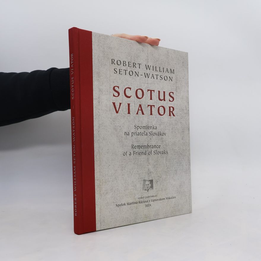 Robert William Seton-Watson Scotus Viator