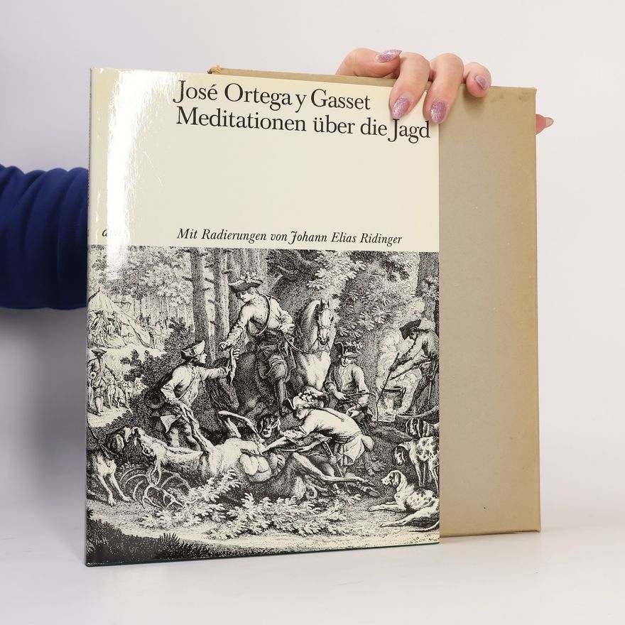 José Ortega y Gasset Meditationen über die Jagd