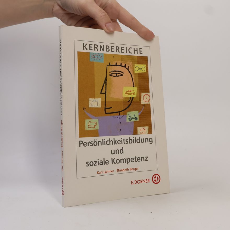 Karl Lahmer Kernbereiche - Persönlichkeitsbildung und soziale Kompetenz