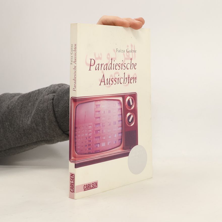 Faïza Guène Paradiesische Aussichten