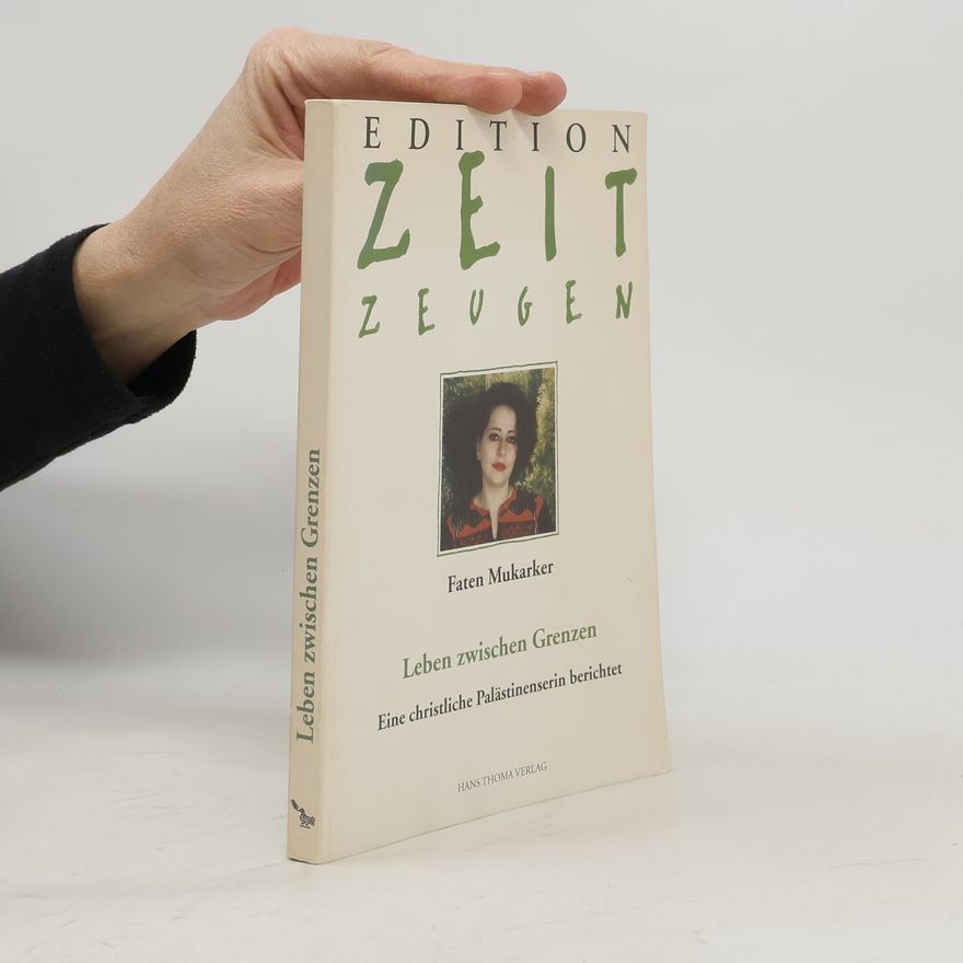 Faten Mukarker Leben zwischen Grenzen