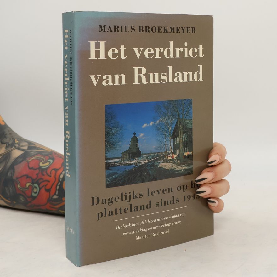 Marius Broekmeyer Het verdriet van Rusland