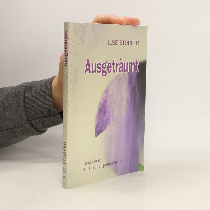 Ilse Storfer Ausgeträumt
