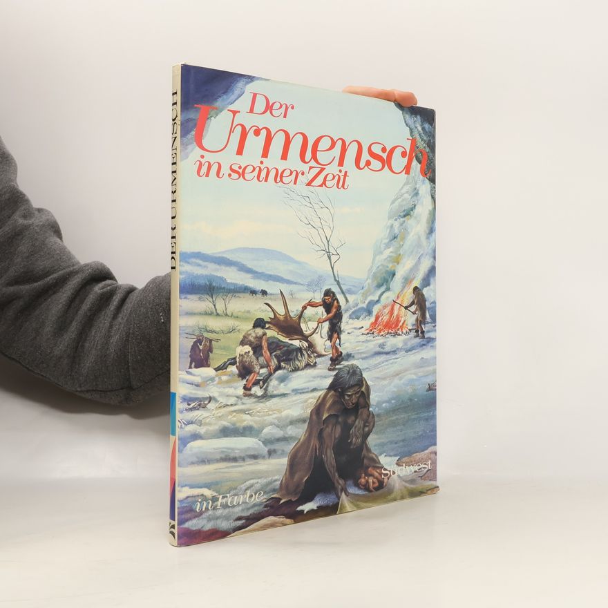 Autorenkollektiv Der Urmensch in seiner Zeit