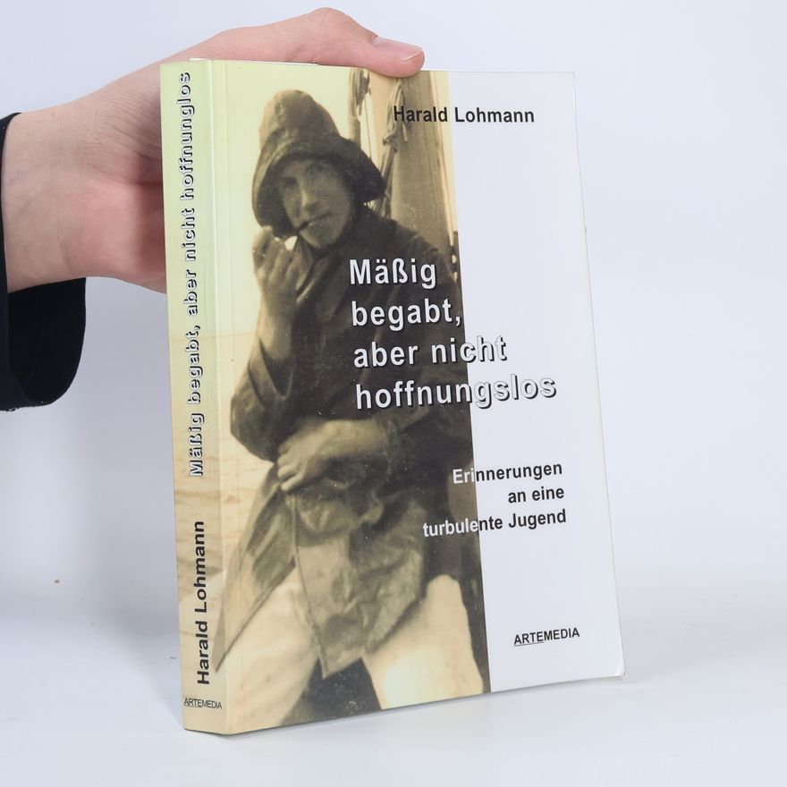 Harald Lohmann Mäßig begabt, aber nicht hoffnungslos