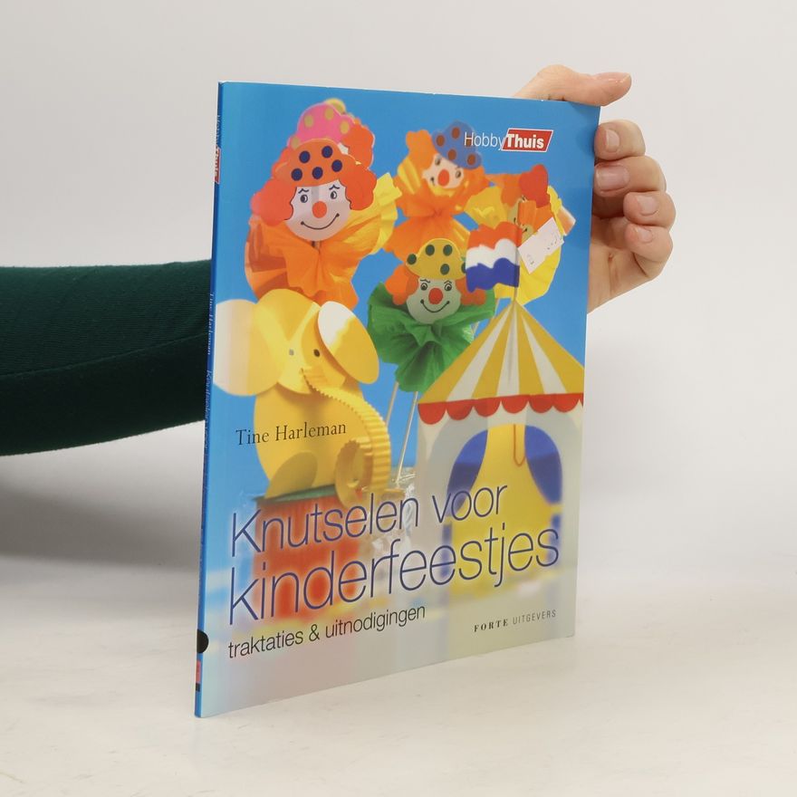 Tine Harleman Hobby thuis Knutselen voor kinderfeestjes