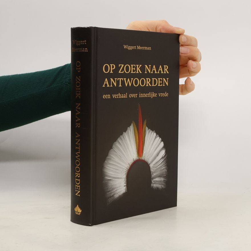 Wiggert Meerman Op zoek naar antwoorden