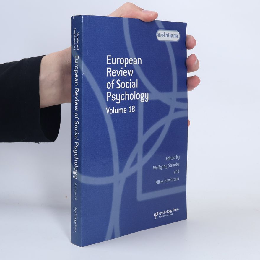 Wolfgang Stroebe European Review of Social Psychology. Volume 18
