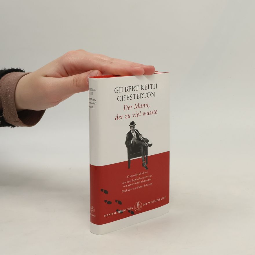 Gilbert Keith Chesterton Der Mann, der zu viel wusste