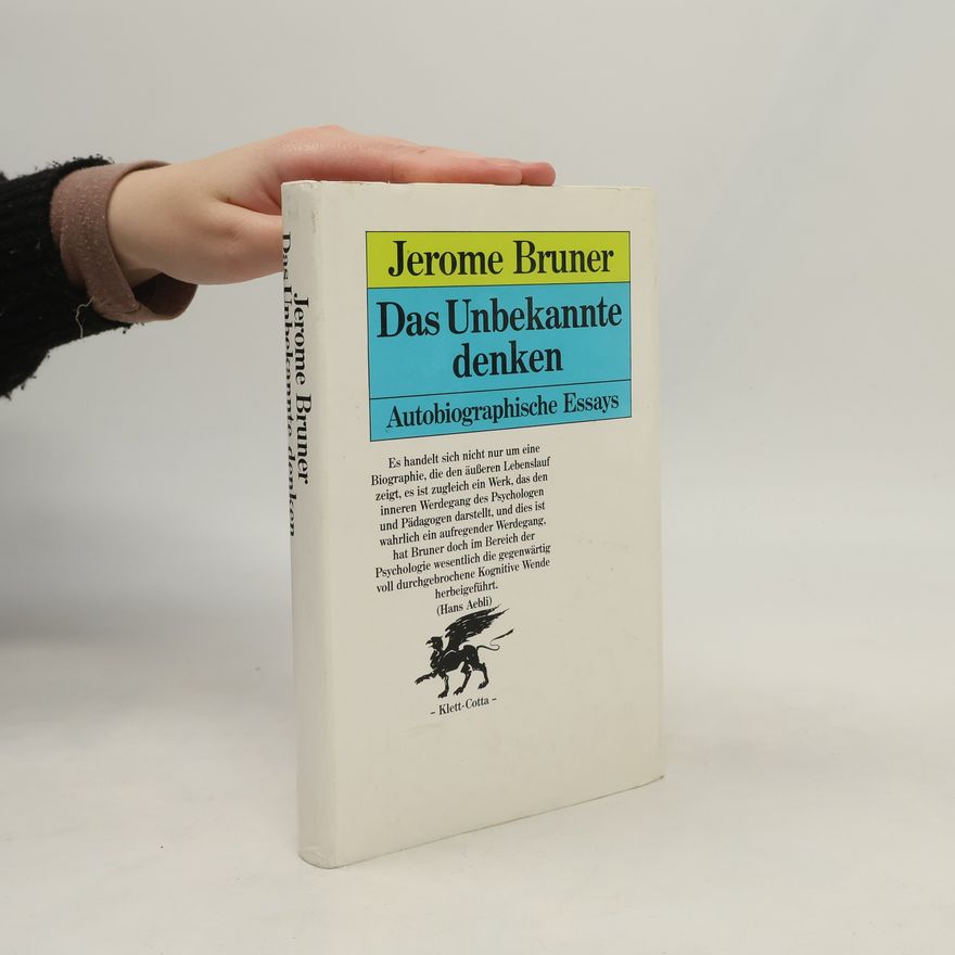 Jerome Bruner Das Unbekannte denken