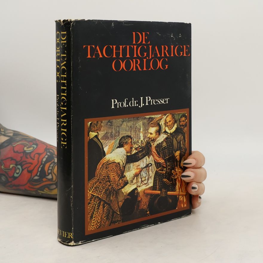 Jacques Presser De tachtigjarige oorlog