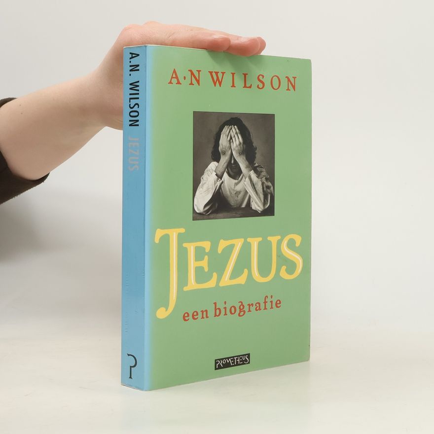 A. N. Wilson Jezus - een biografie